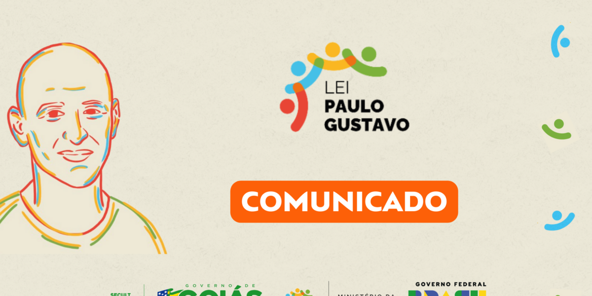 Comunicado Lei Paulo Gustavo