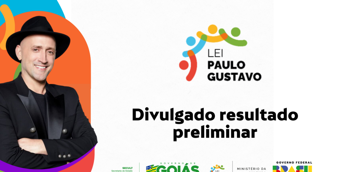 Divulgado resultado preliminar da Lei Paulo Gustavo