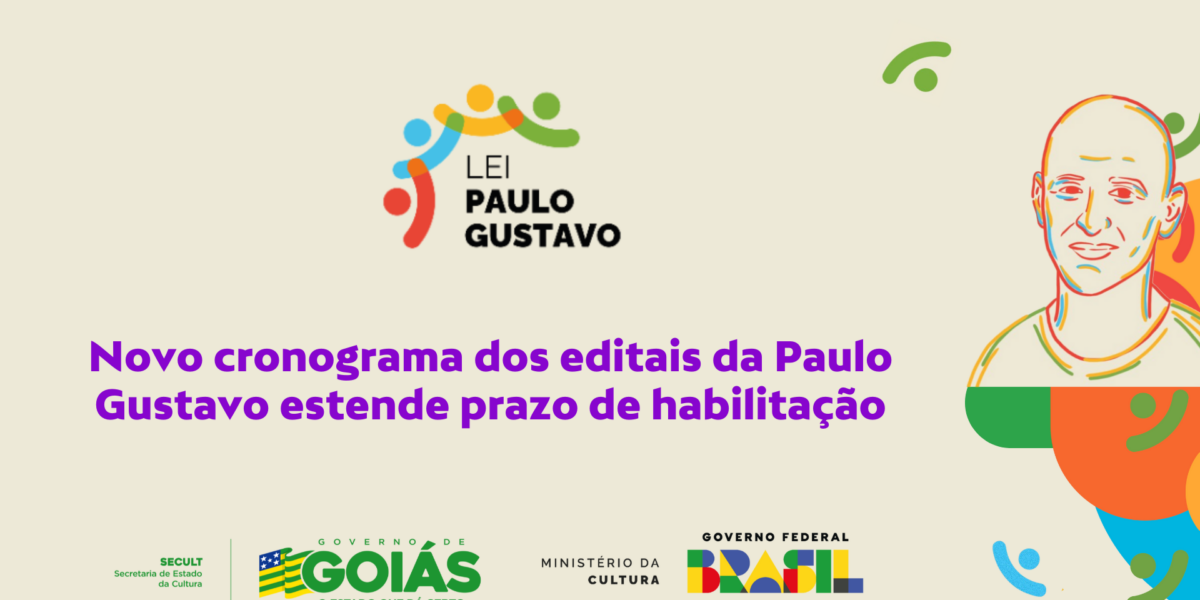 Novo cronograma dos editais da Paulo Gustavo estende prazo de habilitação