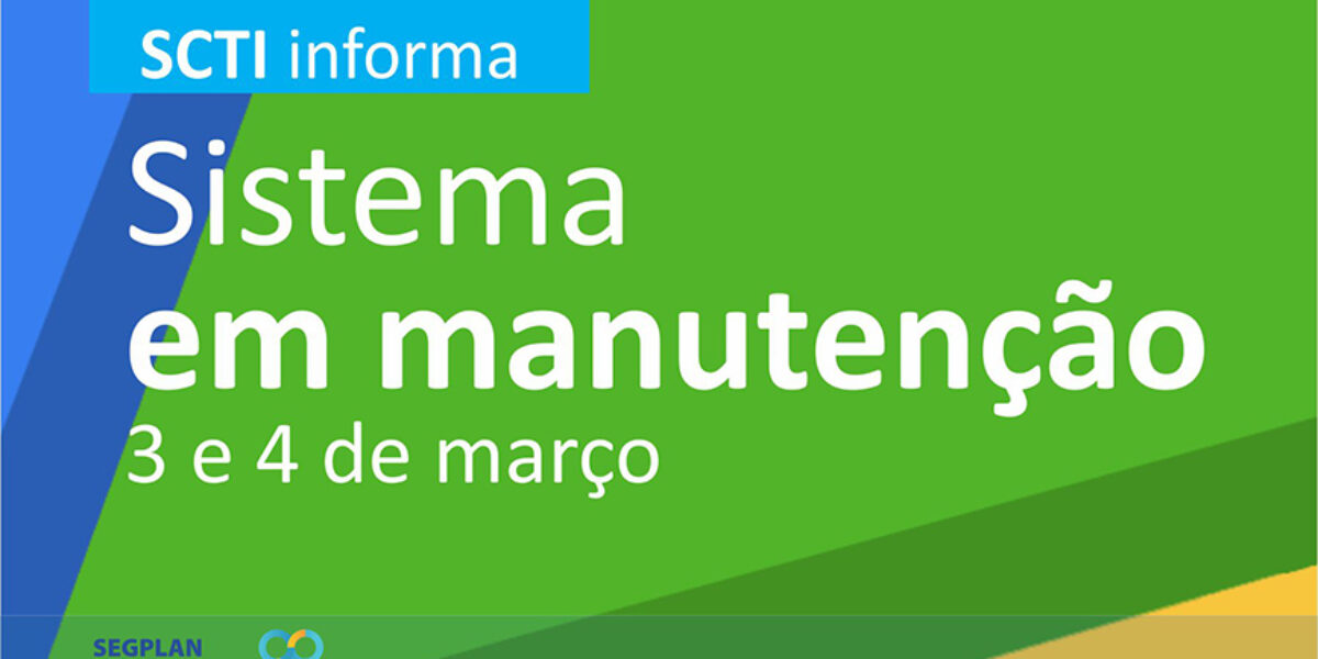 Sistema de tecnologia do Governo passa por manutenção