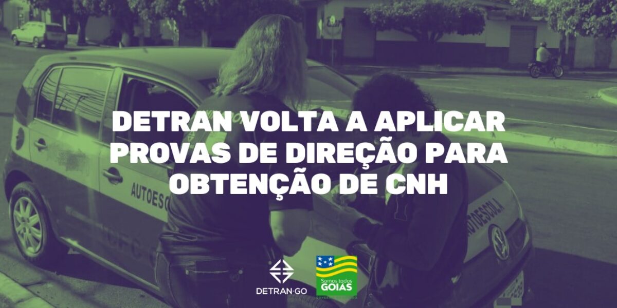 Detran volta a aplicar provas de direção para obtenção de CNH