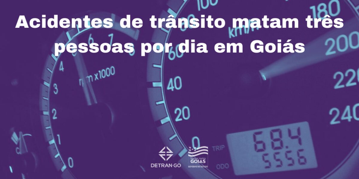 Acidentes de trânsito matam três pessoas por dia em Goiás