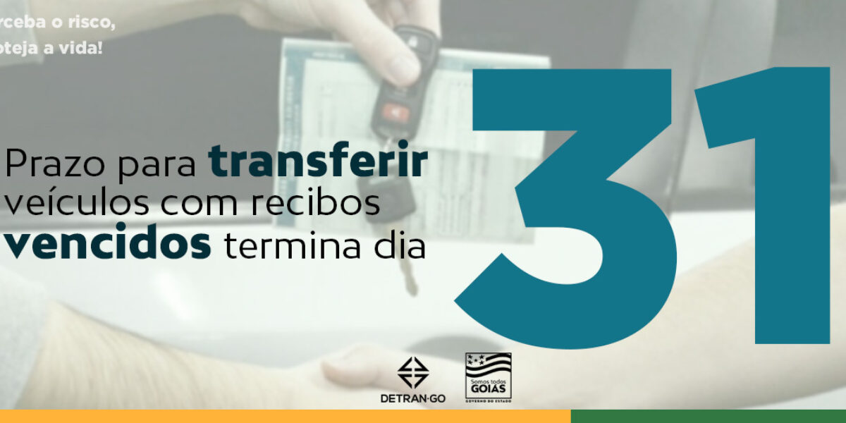 Prazo para transferir veículos com recibos vencidos termina dia 31