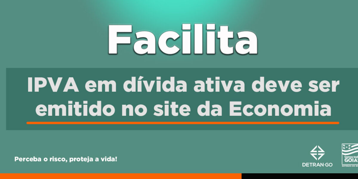 IPVA em dívida ativa deve ser emitido no site da Economia