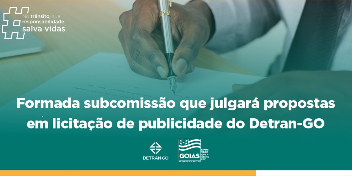 Formada subcomissão que julgará propostas em licitação de publicidade do Detran-GO