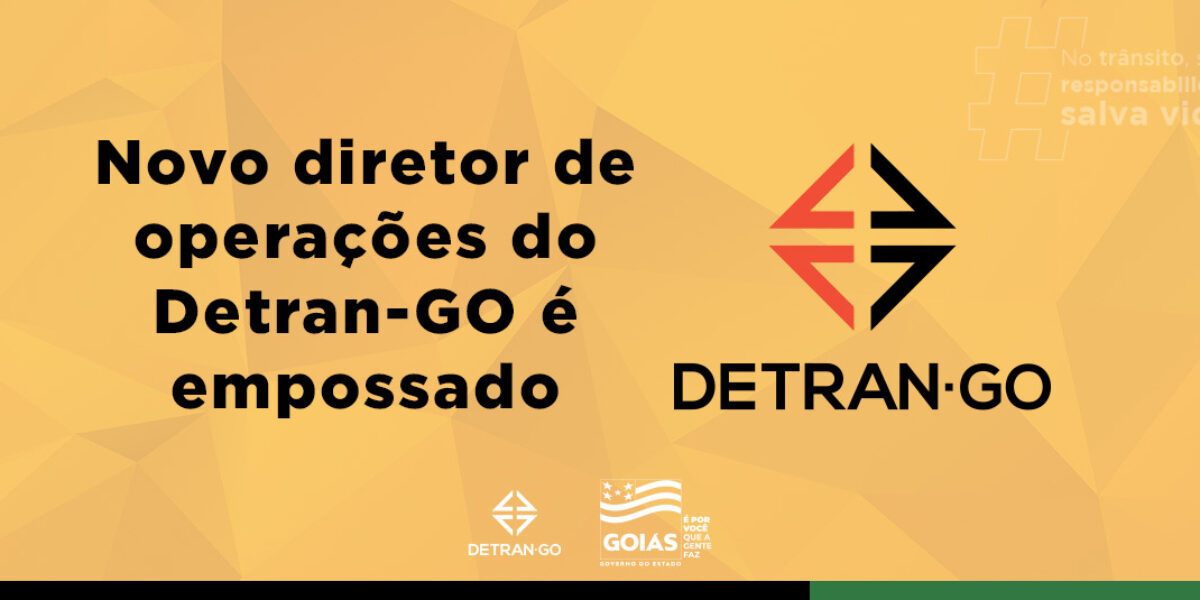 Novo diretor de operações do Detran-GO é empossado