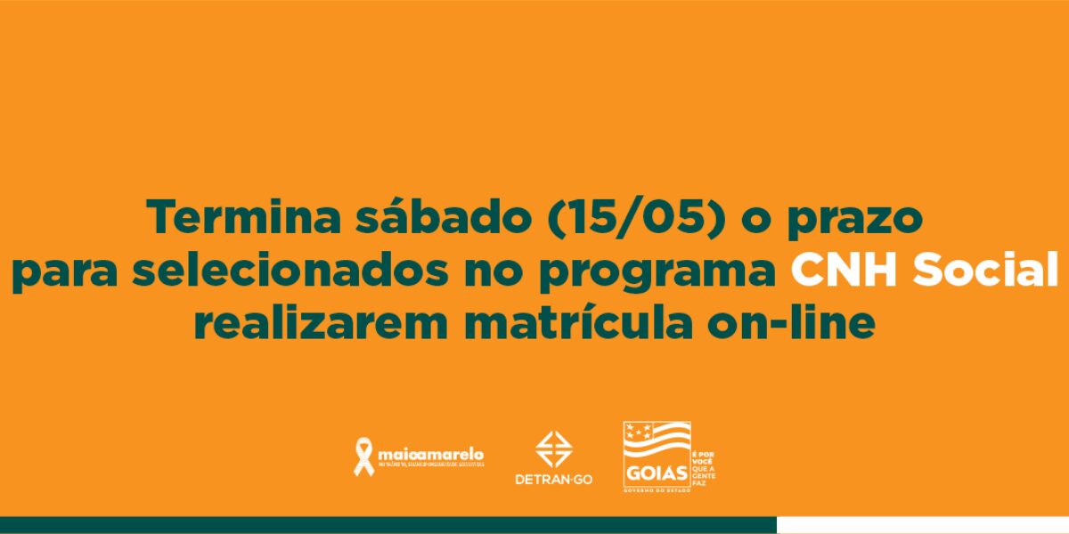 Termina sábado (15/05) o prazo para selecionados no programa CNH Social realizarem matrícula on-line