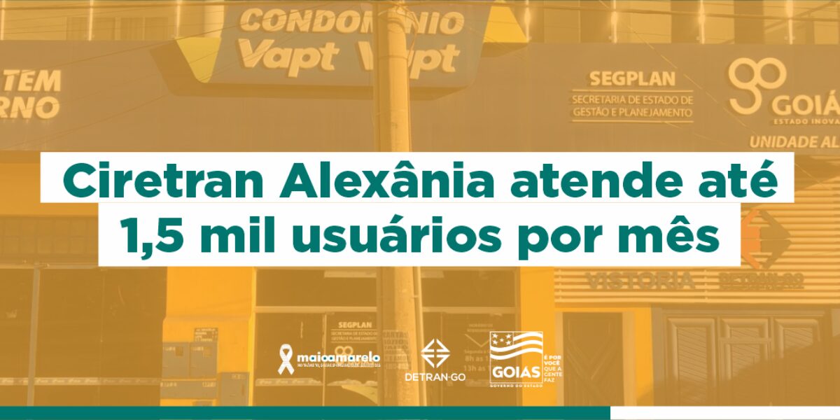Ciretran Alexânia atende até 1,5 mil usuários por mês