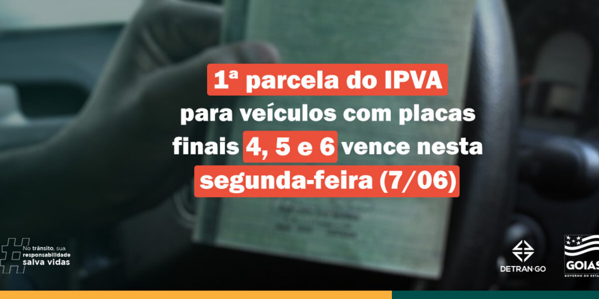 1ª parcela do IPVA para veículos com placas finais 4,5 e 6 vence nesta segunda-feira (7/06)