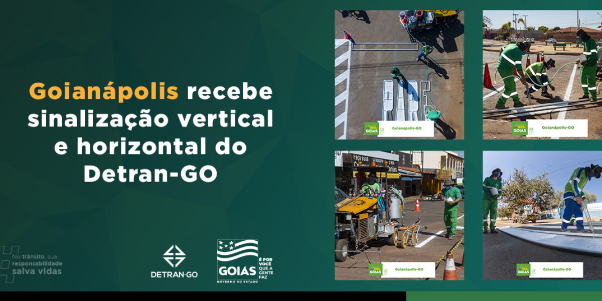 Goianápolis recebe sinalização vertical e horizontal do Detran-GO