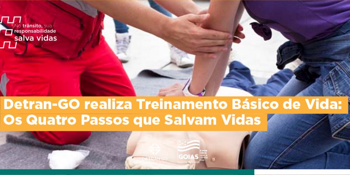 Detran-GO realiza Treinamento Os Quatro Passos que Salvam Vidas