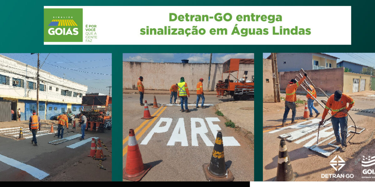 Detran-GO entrega sinalização em Águas Lindas