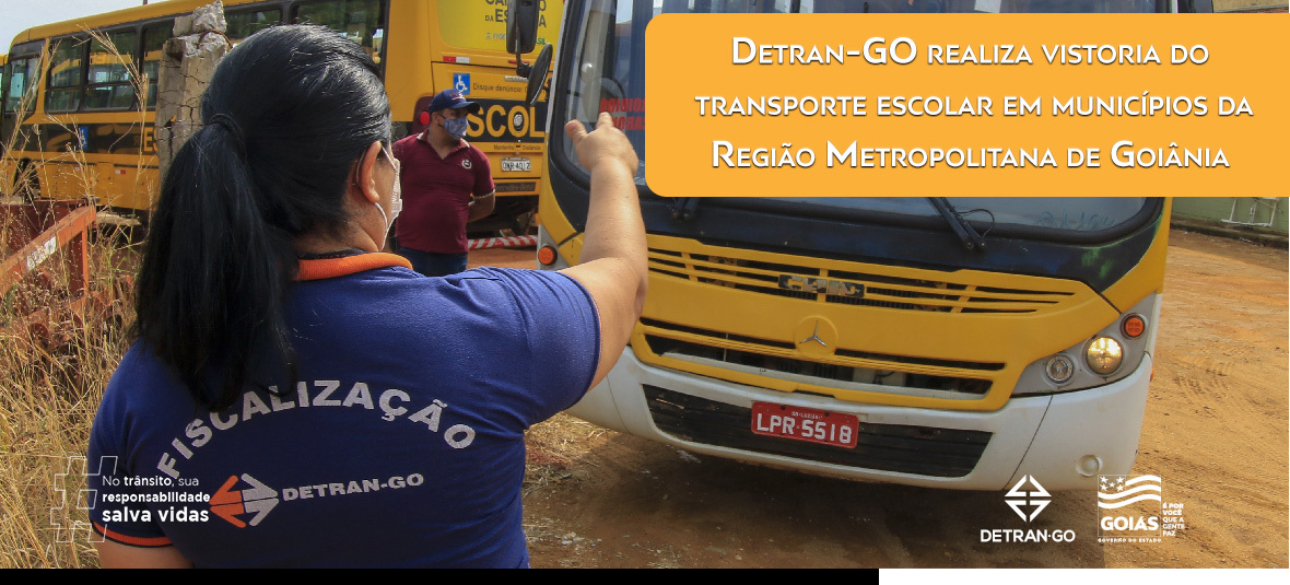 Detran-GO realiza vistoria do transporte escolar em municípios da Região Metropolitana de Goiânia