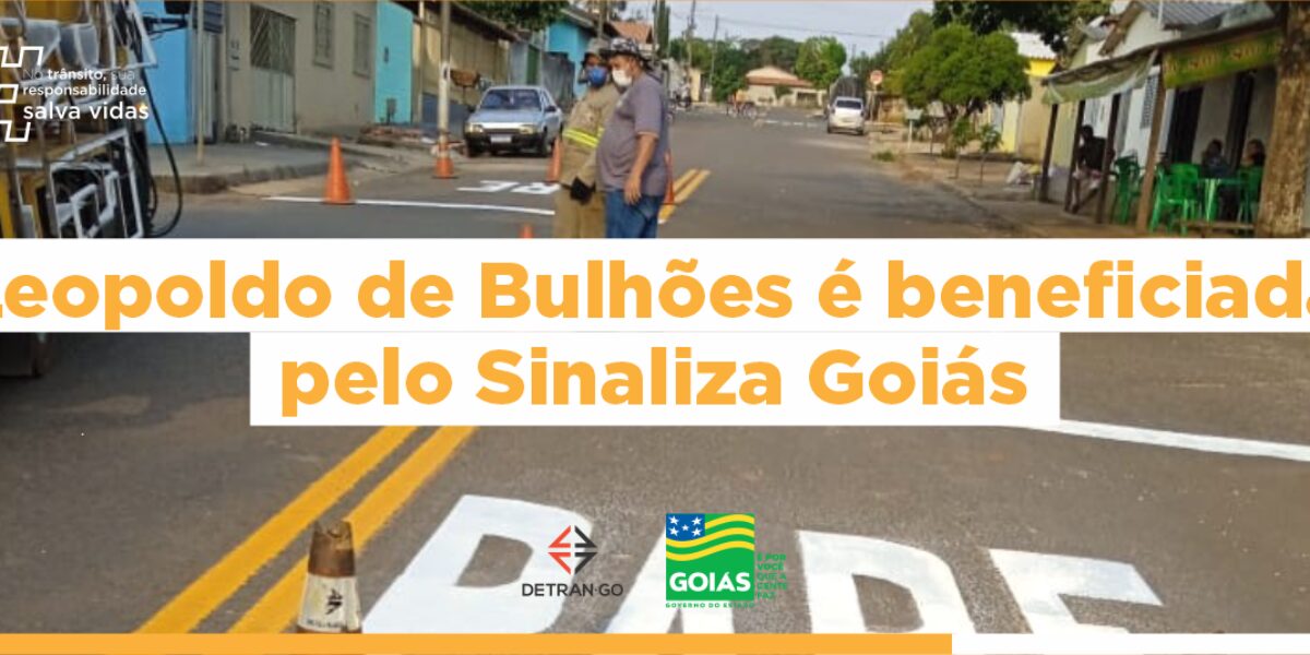 Leopoldo de Bulhões é beneficiada pelo Sinaliza Goiás