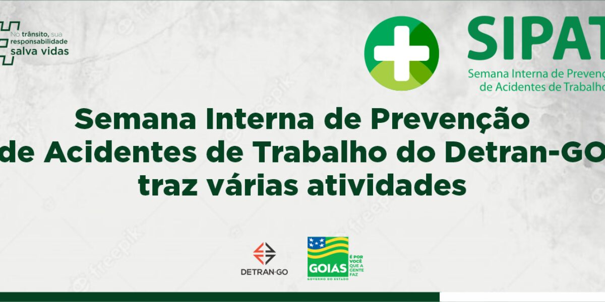 Semana Interna de Prevenção de Acidentes de Trabalho do Detran-GO traz várias atividades