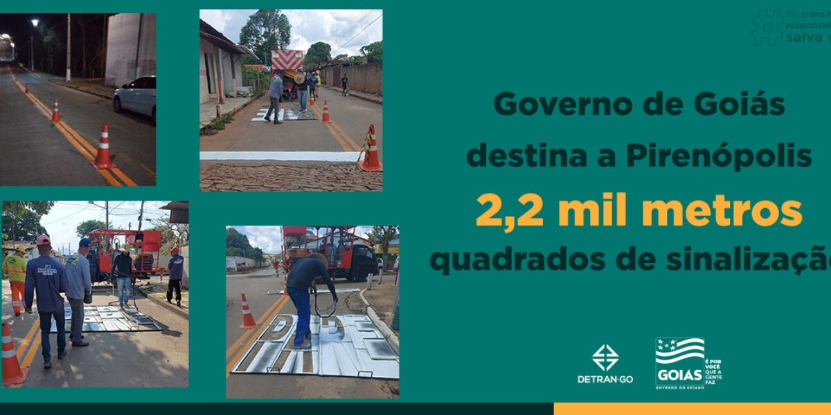 Governo de Goiás destina a Pirenópolis 2,2 mil metros quadrados de sinalização