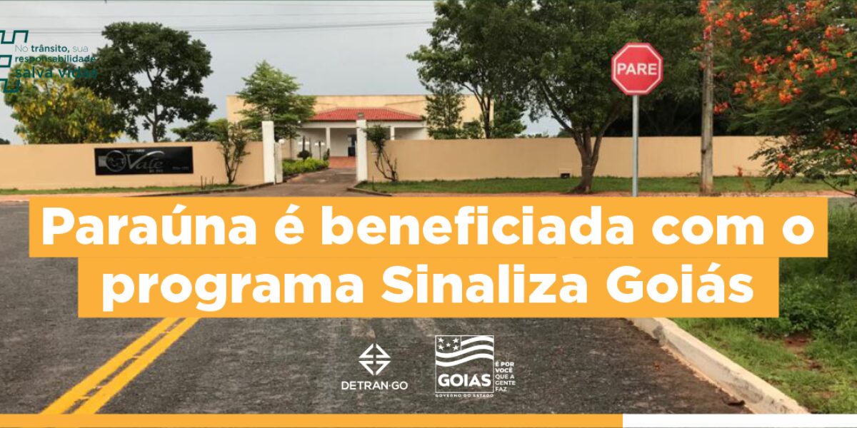 Paraúna é beneficiada com o programa Sinaliza Goiás