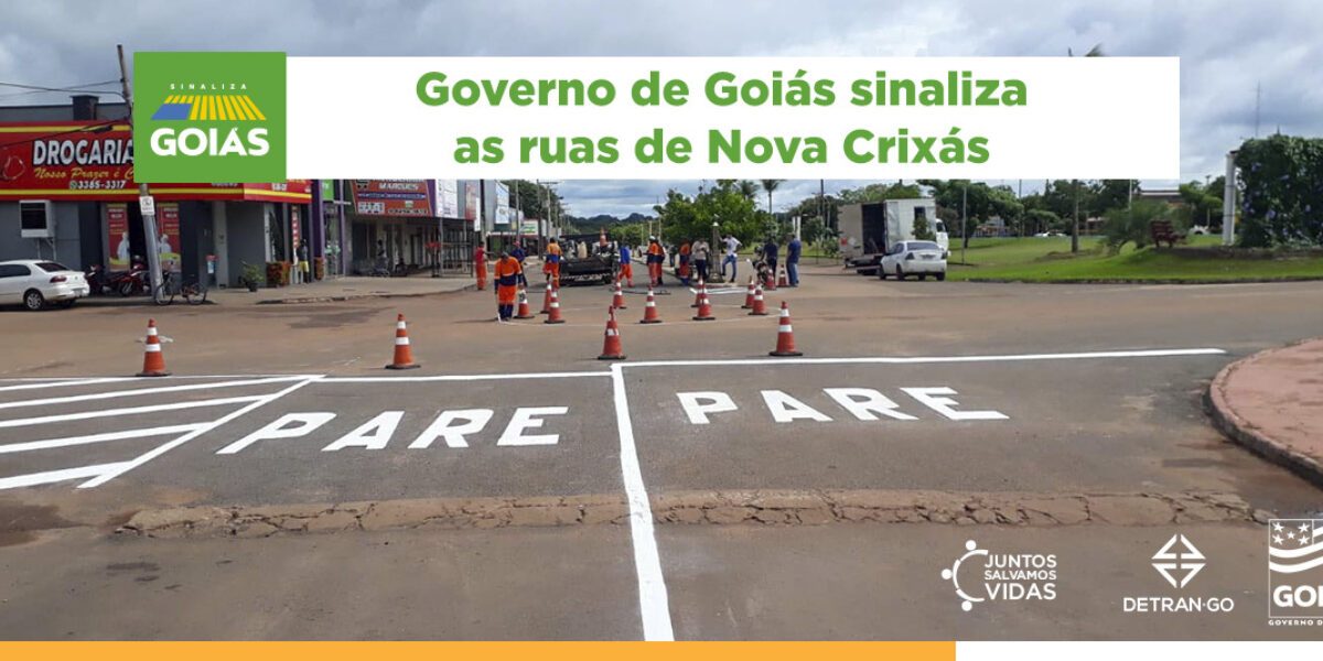 Governo de Goiás sinaliza as ruas de Nova Crixás