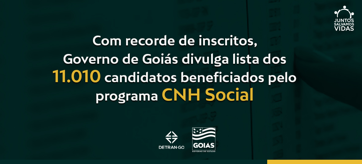 Com recorde de inscritos, Governo de Goiás divulga lista dos 11.010 candidatos da CNH Social