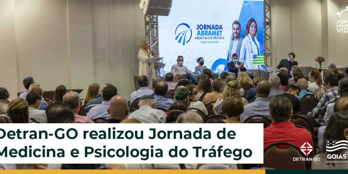 Detran-GO realizou Jornada de Medicina e Psicologia do Tráfego