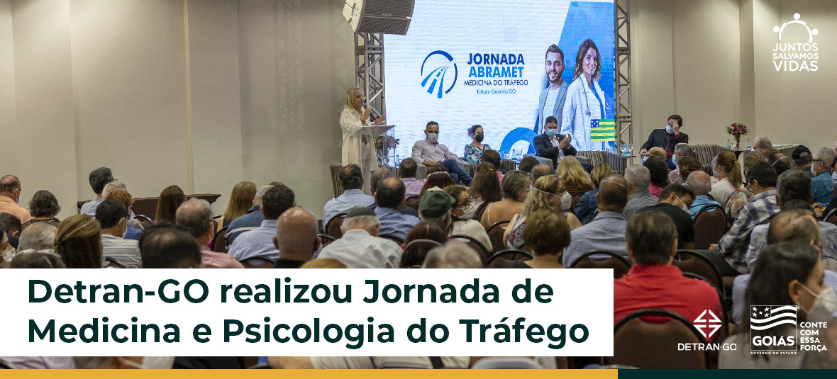 Detran-GO realizou Jornada de Medicina e Psicologia do Tráfego