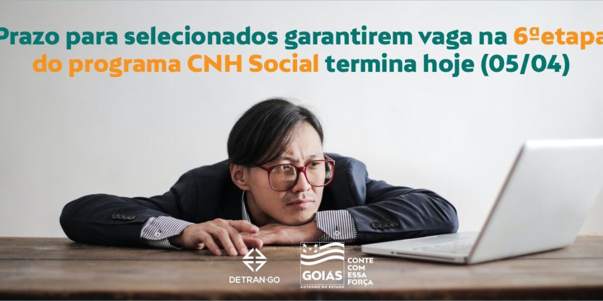 Prazo para selecionados garantirem vaga na 6ª etapa do programa CNH Social termina hoje (05/04)