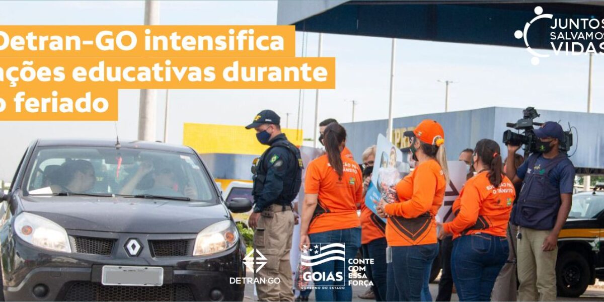Detran-GO intensifica ações educativas durante o feriado
