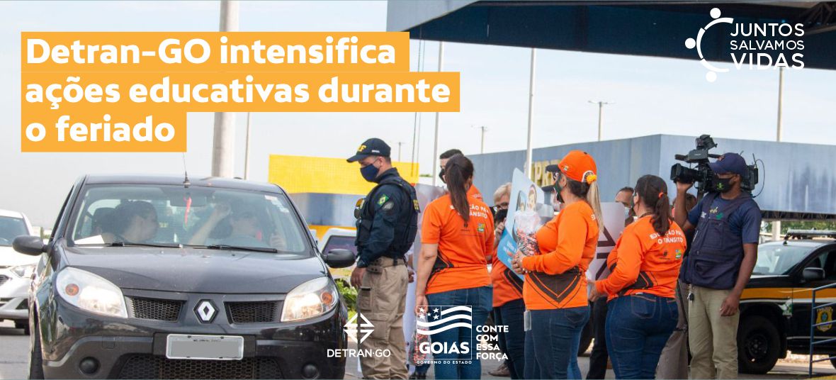 Detran-GO intensifica ações educativas durante o feriado