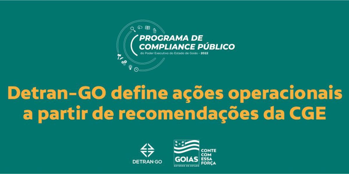 Detran-GO define ações operacionais a partir de recomendações da CGE