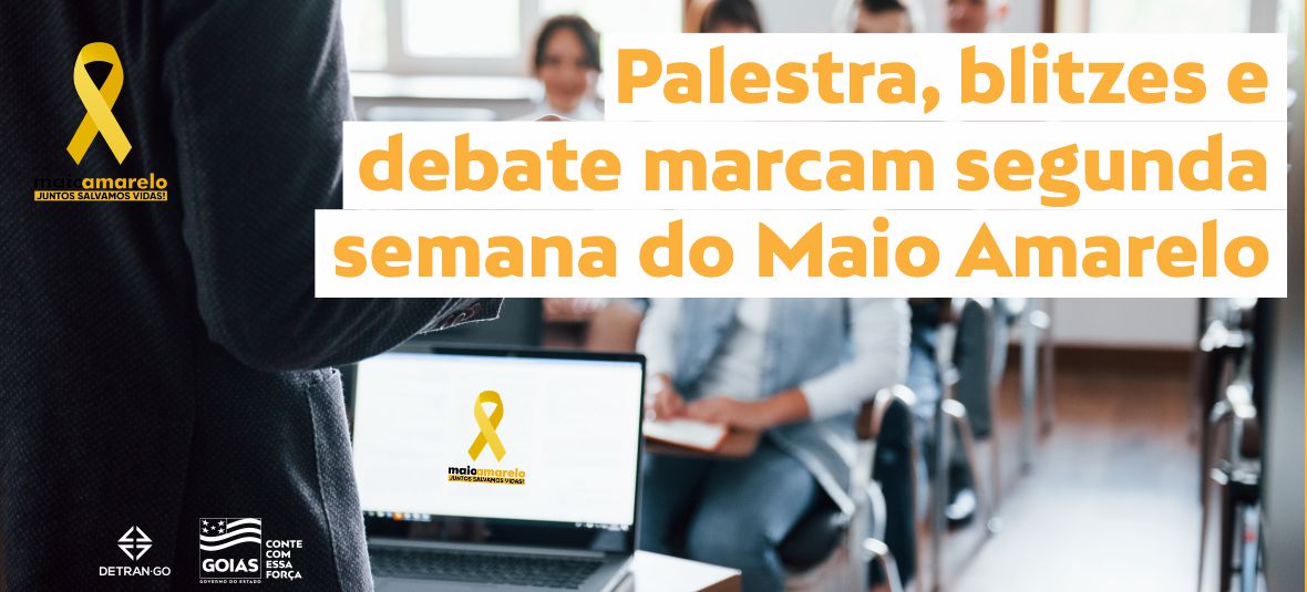 Palestra, blitzes e debate marcam segunda semana do Maio Amarelo