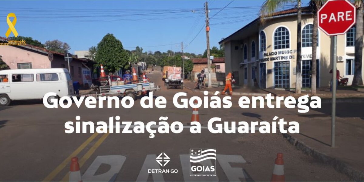 Governo de Goiás entrega sinalização em Guaraíta