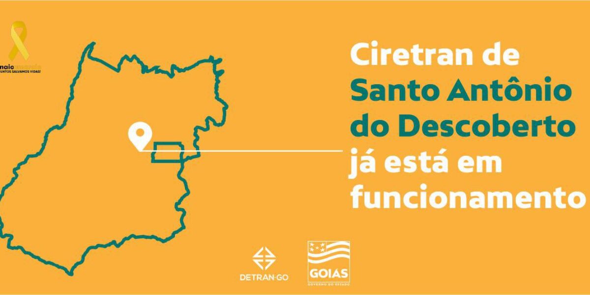 Ciretran de Santo Antônio do Descoberto tem novo endereço