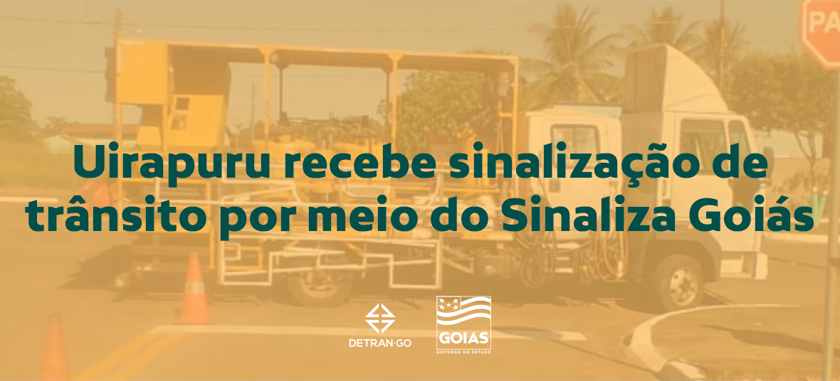 Uirapuru recebe sinalização de trânsito por meio do Sinaliza Goiás