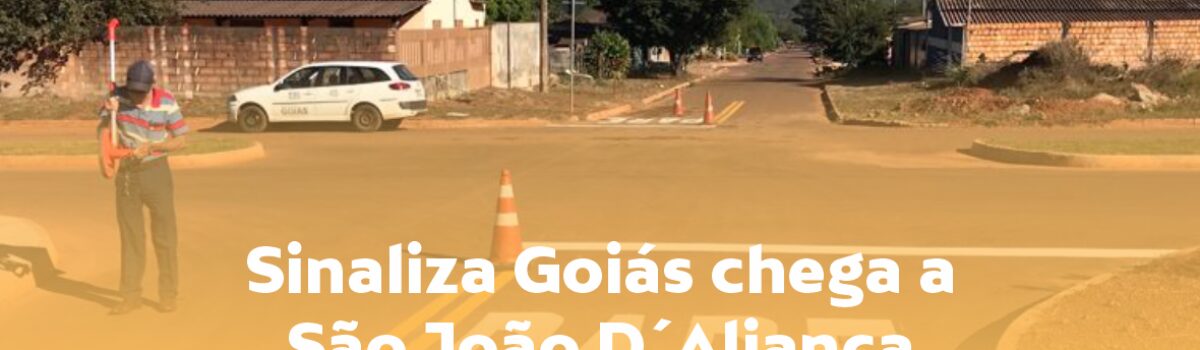 Sinaliza Goiás chega a São João D´Aliança