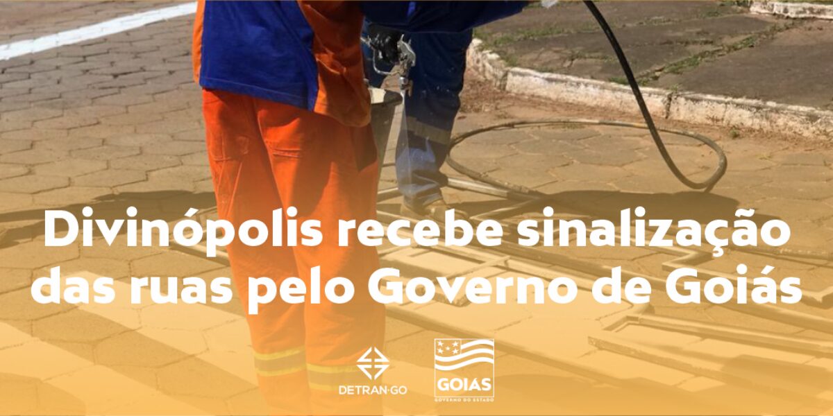 Divinópolis recebe sinalização das ruas pelo Governo de Goiás