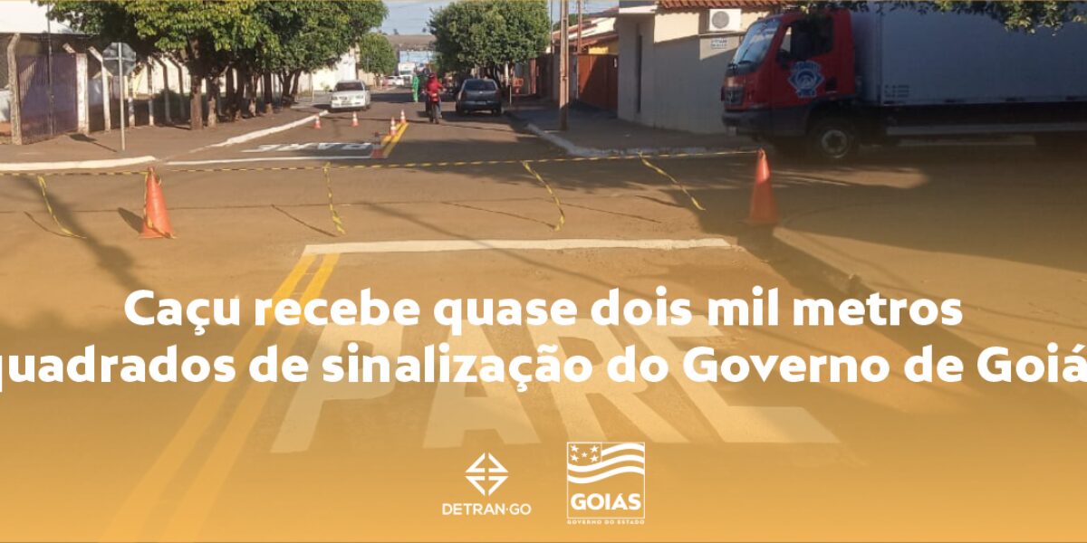 Caçu recebe quase dois mil metros quadrados de sinalização do Governo de Goiás