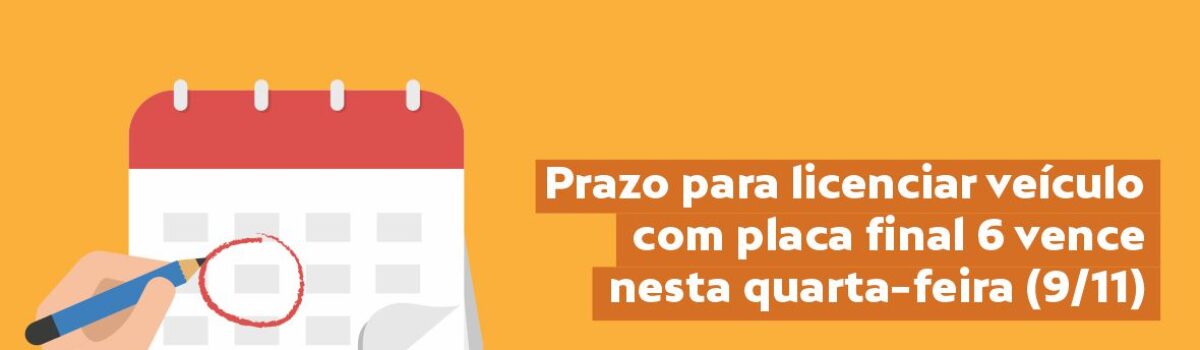 Prazo para licenciar veículos com placas finais de 6 a 8 vence nesta semana