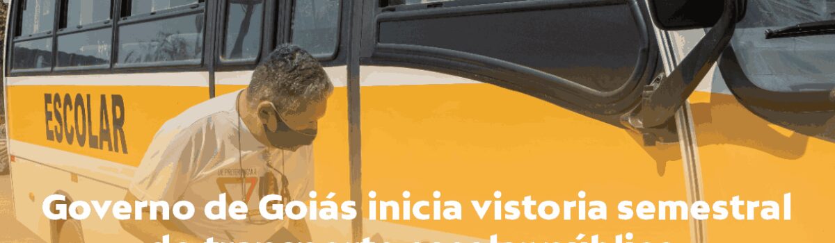 Detran-GO vistoria veículos do transporte escolar público