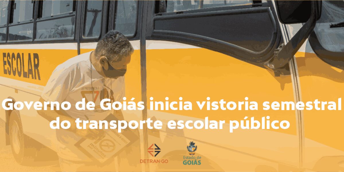 Detran-GO vistoria veículos do transporte escolar público