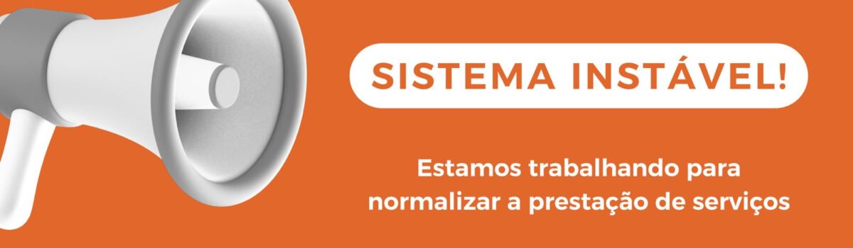 Aviso: Sistema instável