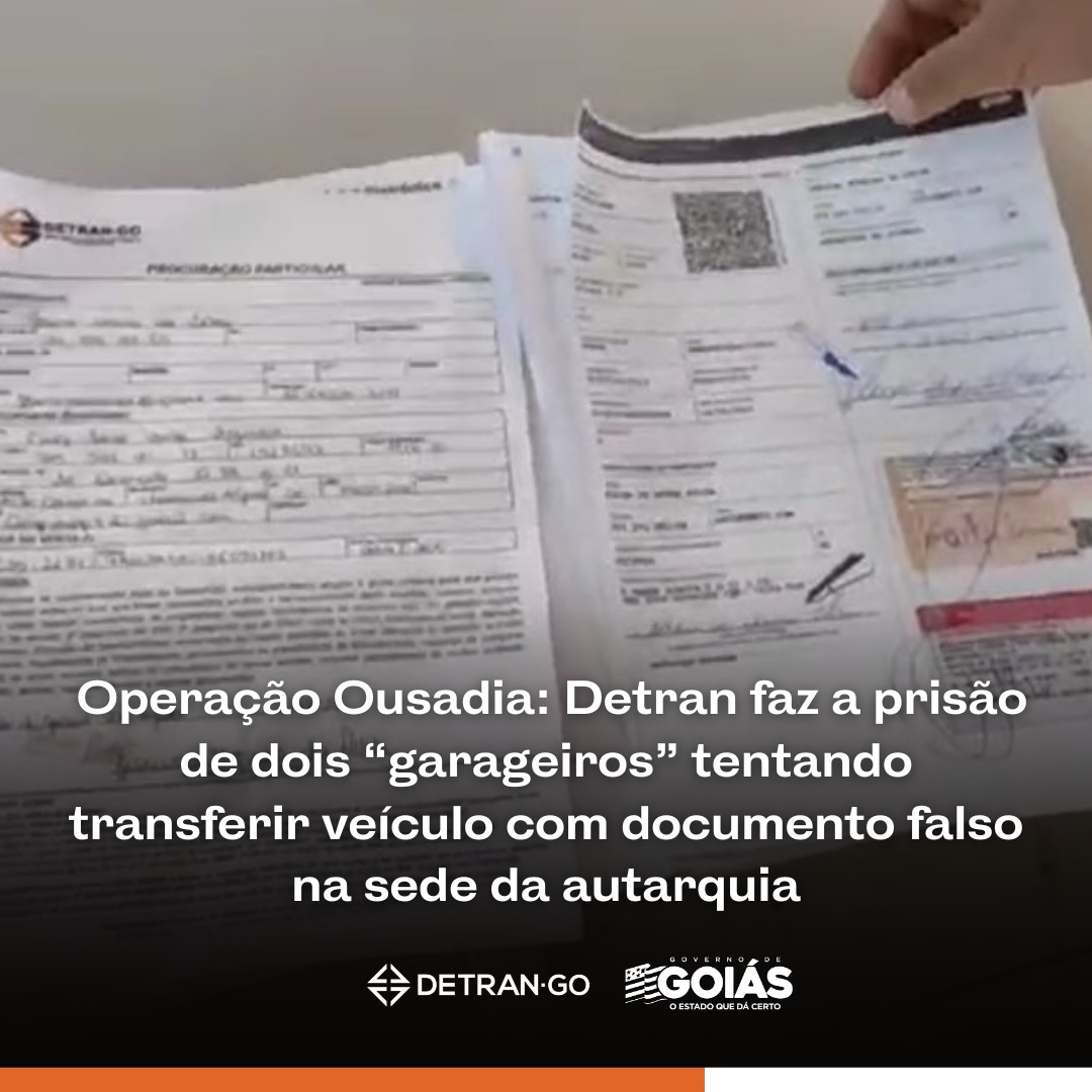 Operação Ousadia: duas pessoas são presas por documentos falsos