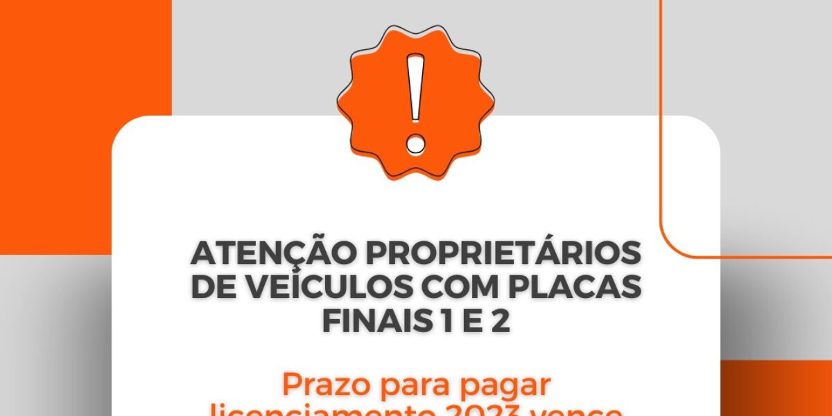 Vence prazo para licenciar veículos com placas finais 1 e 2