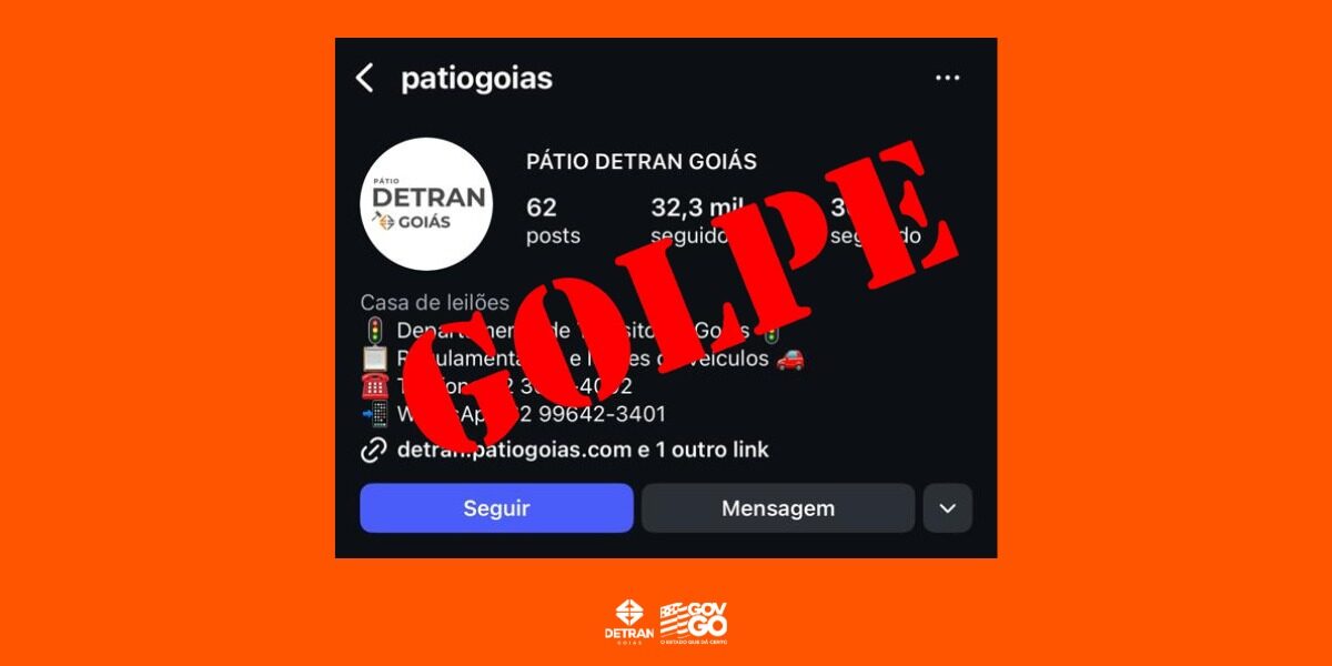 Detran-GO alerta para sites e perfis falsos no Instagram sobre leilões