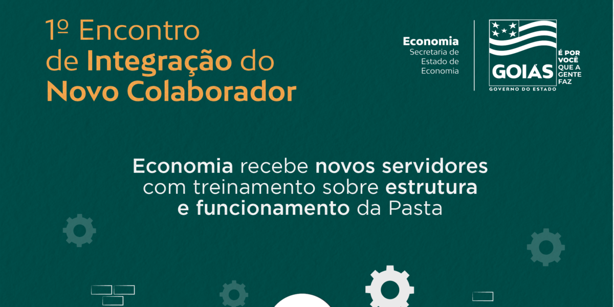 Economia realiza 1º Encontro de Integração do Novo Colaborador