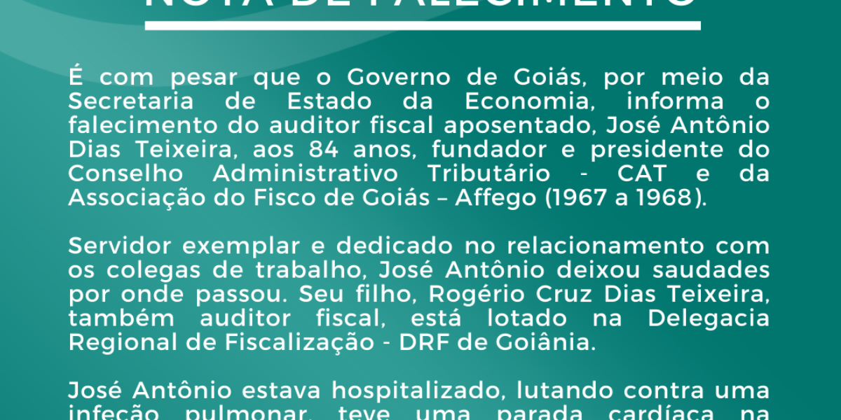 Nota de falecimento – Auditor Fiscal José Antônio Dias Teixeira