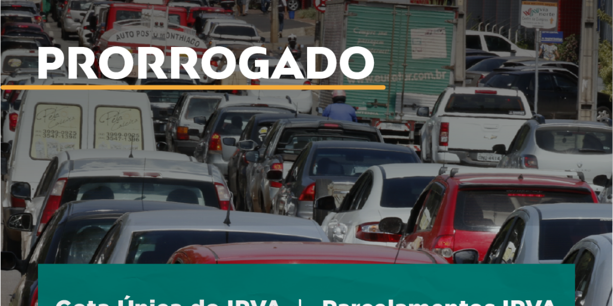 Economia alerta para prorrogação do IPVA para placas final 1 a 6