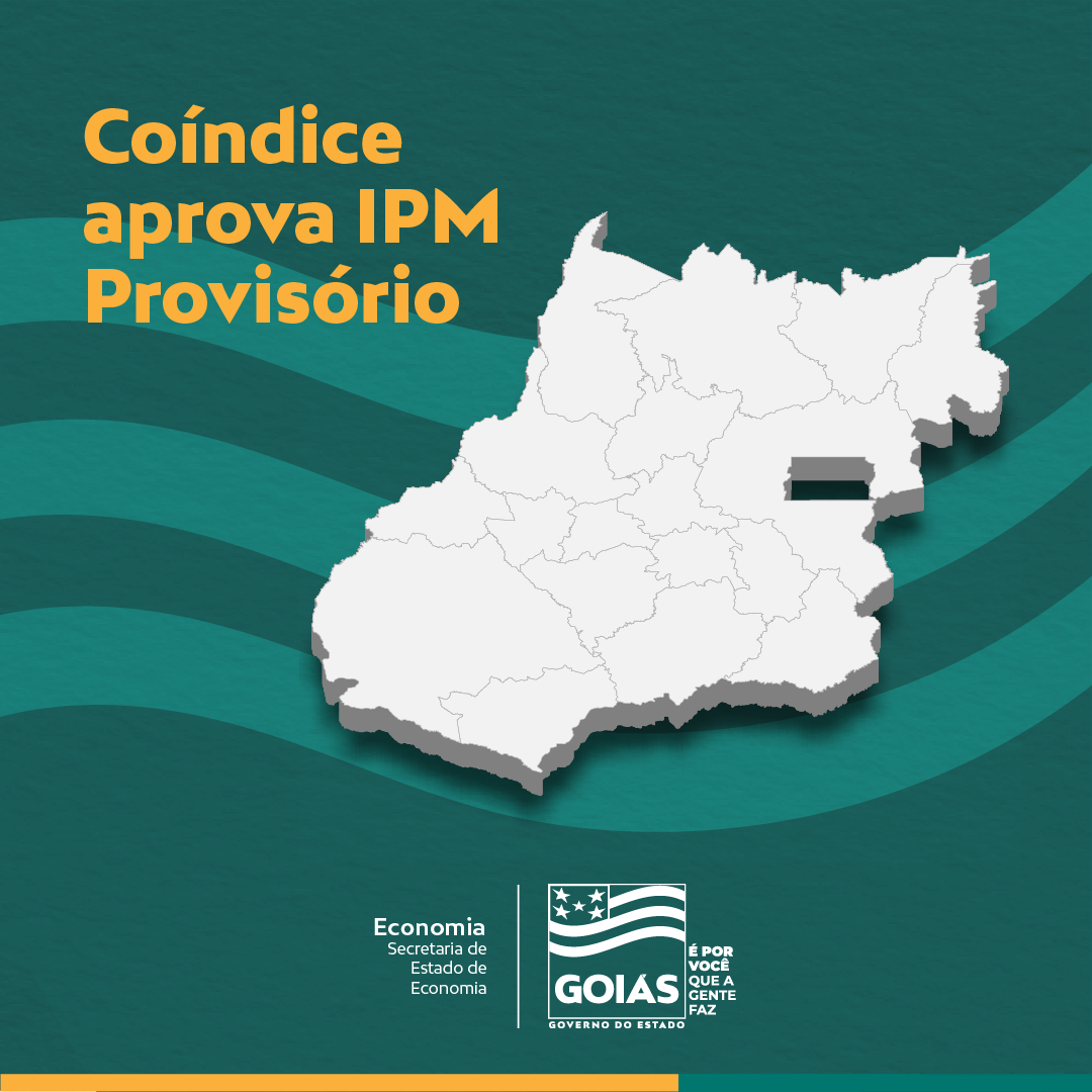 CARD DE FUNDO VERDE COM O MAPA DE GOIÁS NA COR BRANCA. AO LADO A FRASE COINDICE APROVA IPM PROVISÓRIO