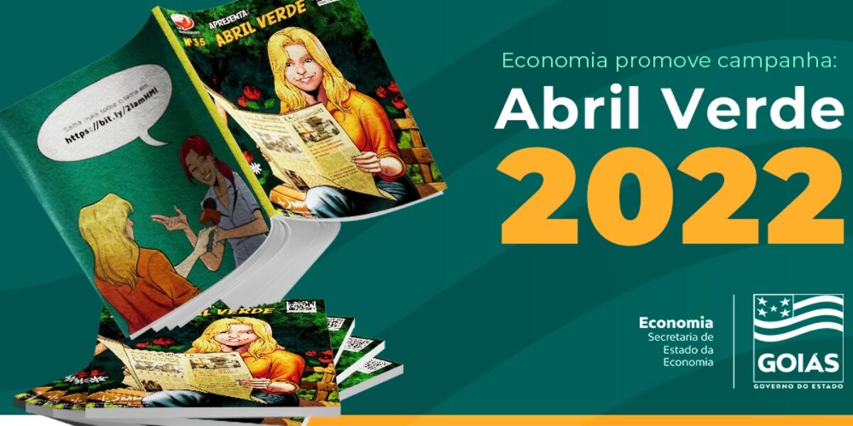 Economia divulga campanha Abril Verde de 2022