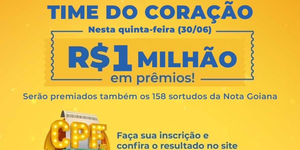 Sorteio da Nota Goiana premia Time do Coração nesta quinta-feira, 30