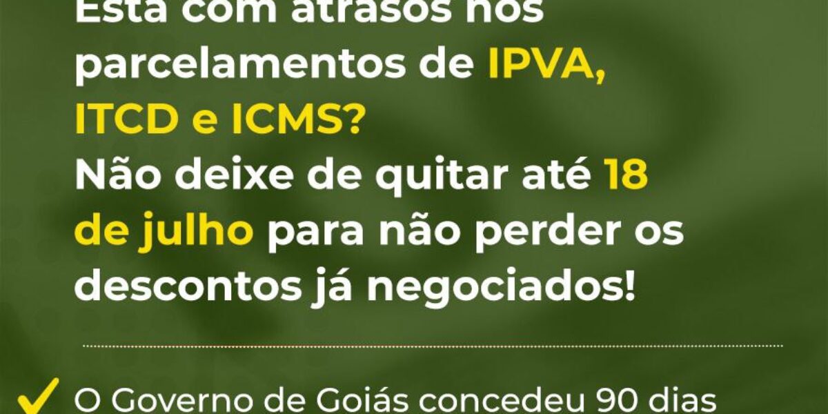 Contribuintes com atraso em parcelamentos têm até 18 de julho para regularizar sem perder descontos